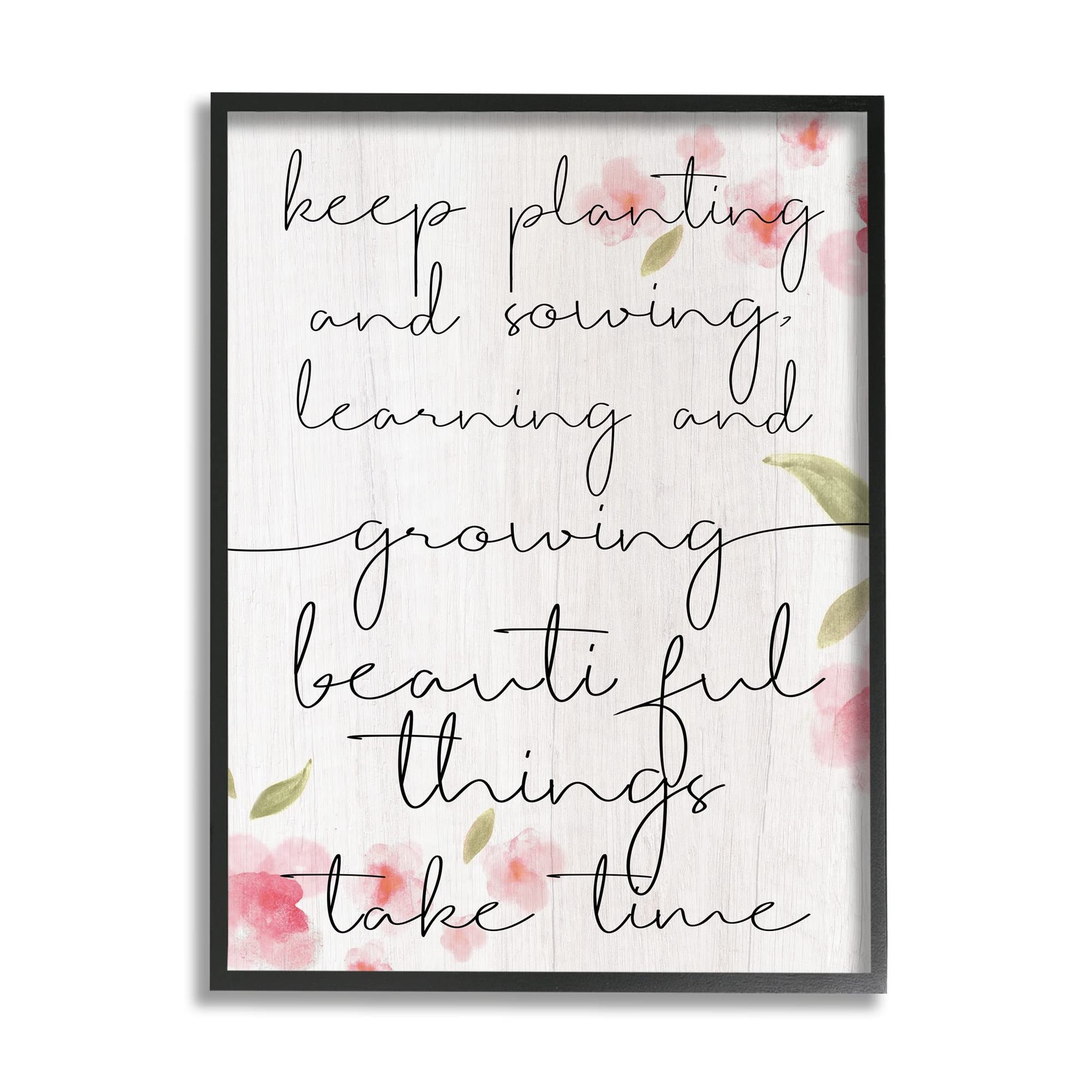 Stupell Industries Beautiful Things Take Time Motivational Phrase Gardening